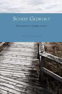 Scheef gedrukt 1 -   Columns en andere onzin