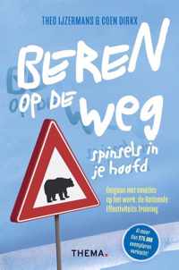 Beren op de weg, spinsels in je hoofd