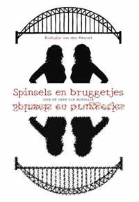 Spinsels en bruggetjes