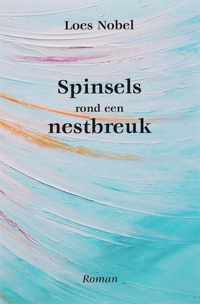 Spinsels rond een nestbreuk