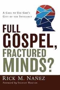 Full Gospel, Fractured Minds?