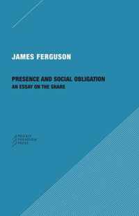 Presence and Social Obligation - An Essay on the Share