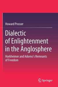 Dialectic of Enlightenment in the Anglosphere