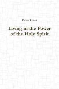 Living in the Power of the Holy Spirit