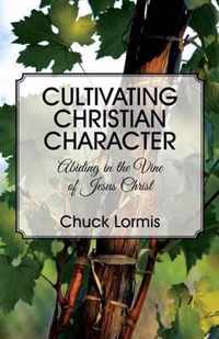 Cultivating Christian Character