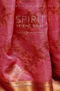 Spirit is the Goal