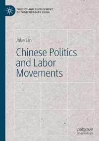 Chinese Politics and Labor Movements