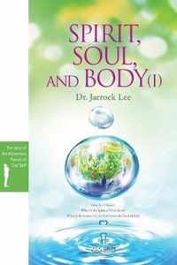 Spirit, Soul and Body 