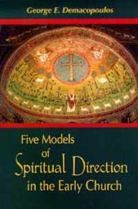 Five Models of Spiritual Direction in the Early Church