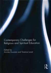 Contemporary Challenges for Religious and Spiritual Education