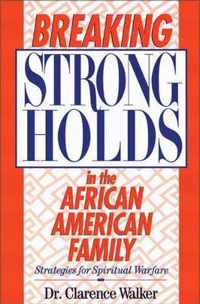 Breaking Strongholds in the African-American Family