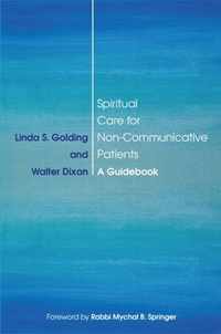 Spiritual Care for Non-Communicative Patients