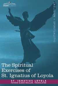 The Spiritual Exercises of St. Ignatius of Loyola