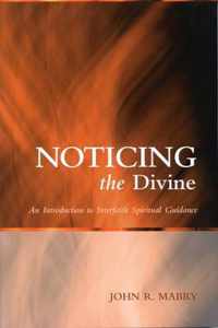 Noticing the Divine