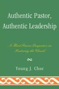 Authentic Pastor, Authentic Leadership