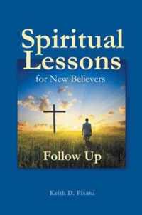 Spiritual Lessons for New Believers