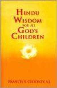 Hindu Wisdom for All God's Children