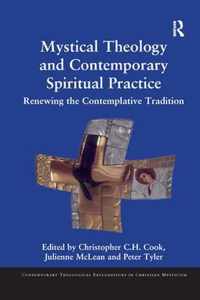 Mystical Theology and Contemporary Spiritual Practice