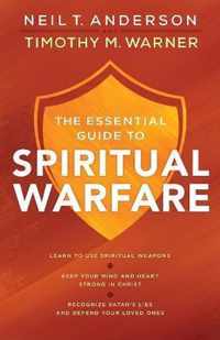 The Essential Guide to Spiritual Warfare