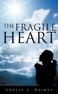 The Fragile Heart