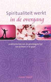 Spiritualiteit werk in de overgang