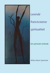 Levende Franciscaanse spiritualiteit