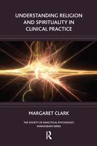 Understanding Religion and Spirituality in Clinical Practice