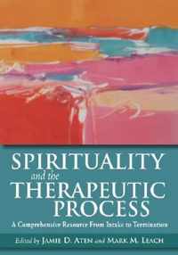 Spirituality and the Therapeutic Process