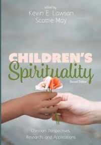 Children's Spirituality, Second Edition