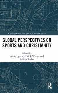 Global Perspectives on Sports and Christianity