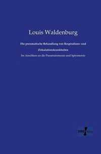 Die pneumatische Behandlung von Respirations- und Zirkulationskrankheiten