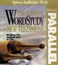 The Complete Wordstudy New Testament with Greek Parallel