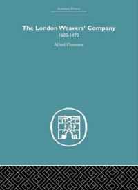 London Weaver's Company 1600 - 1970