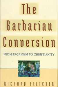 The Barbarian Conversion