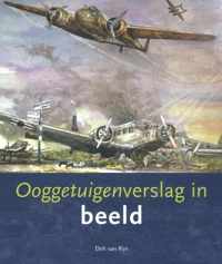 Ooggetuigenverslag in beeld - Dirk van Rijn - Paperback (9789080498129)