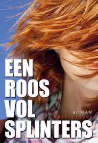 Een roos vol splinters