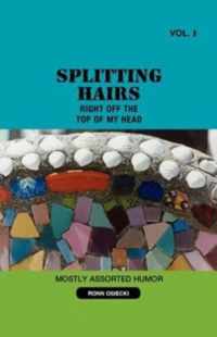 Splitting Hairs VOL 1