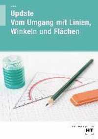 Update Vom Umgang mit Linien, Winkeln und Flächen