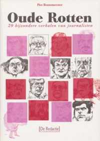 Oude rotten - 29 bijzondere verhalen van journalisten