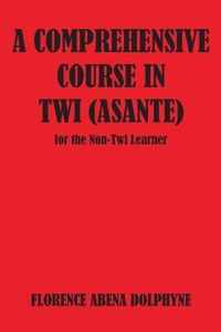 Comprehensive Course in Twi (Asa