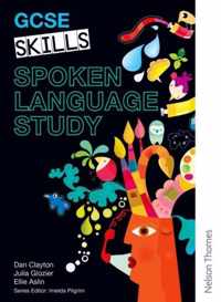 GCSE Skills Spoken Language Study