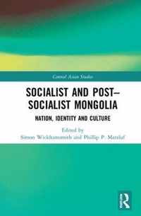 Socialist and Post-Socialist Mongolia
