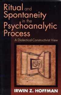 Ritual and Spontaneity in the Psychoanalytic Process