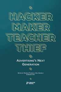 Hacker, Maker, Teacher, Thief