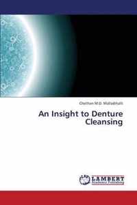 An Insight to Denture Cleansing