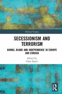 Secessionism and Terrorism