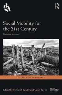 Social Mobility for the 21st Century