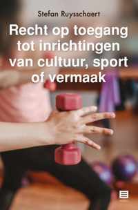 Recht op toegang tot inrichtingen van cultuur, sport of vermaak