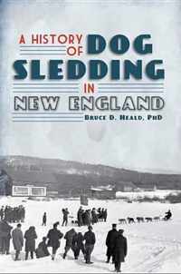 A History of Dog Sledding in New England