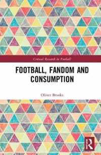 Football, Fandom and Consumption